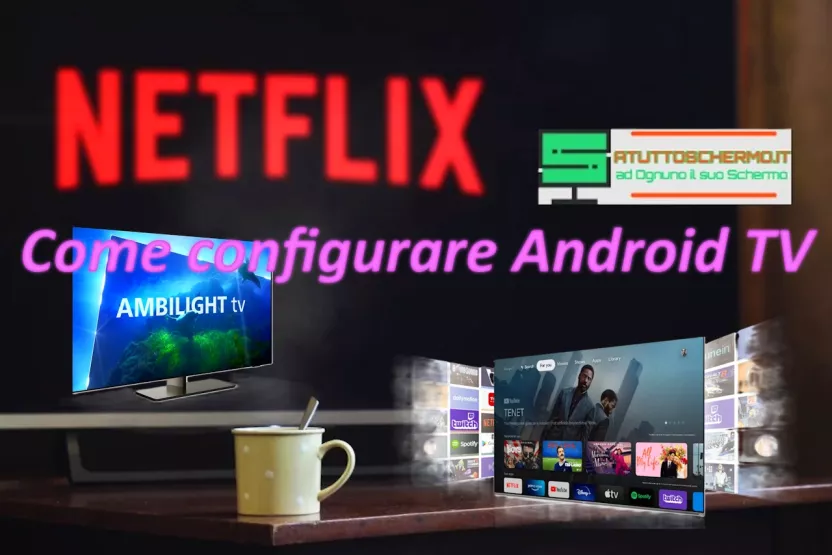 Come configurare Android TV