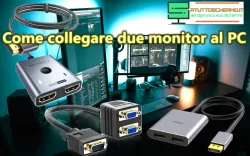 Come collegare due monitor al PC