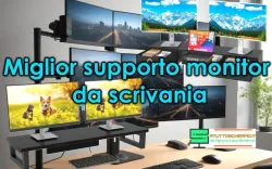 Migliori supporti monitor da scrivania: guida 2026 per scegliere quello giusto Miglior supporto monitor da scrivania