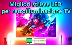Migliori Strisce LED per Retroilluminazione TV 2025: Guida all’Acquisto Migliori strisce LED per retroilluminazione TV